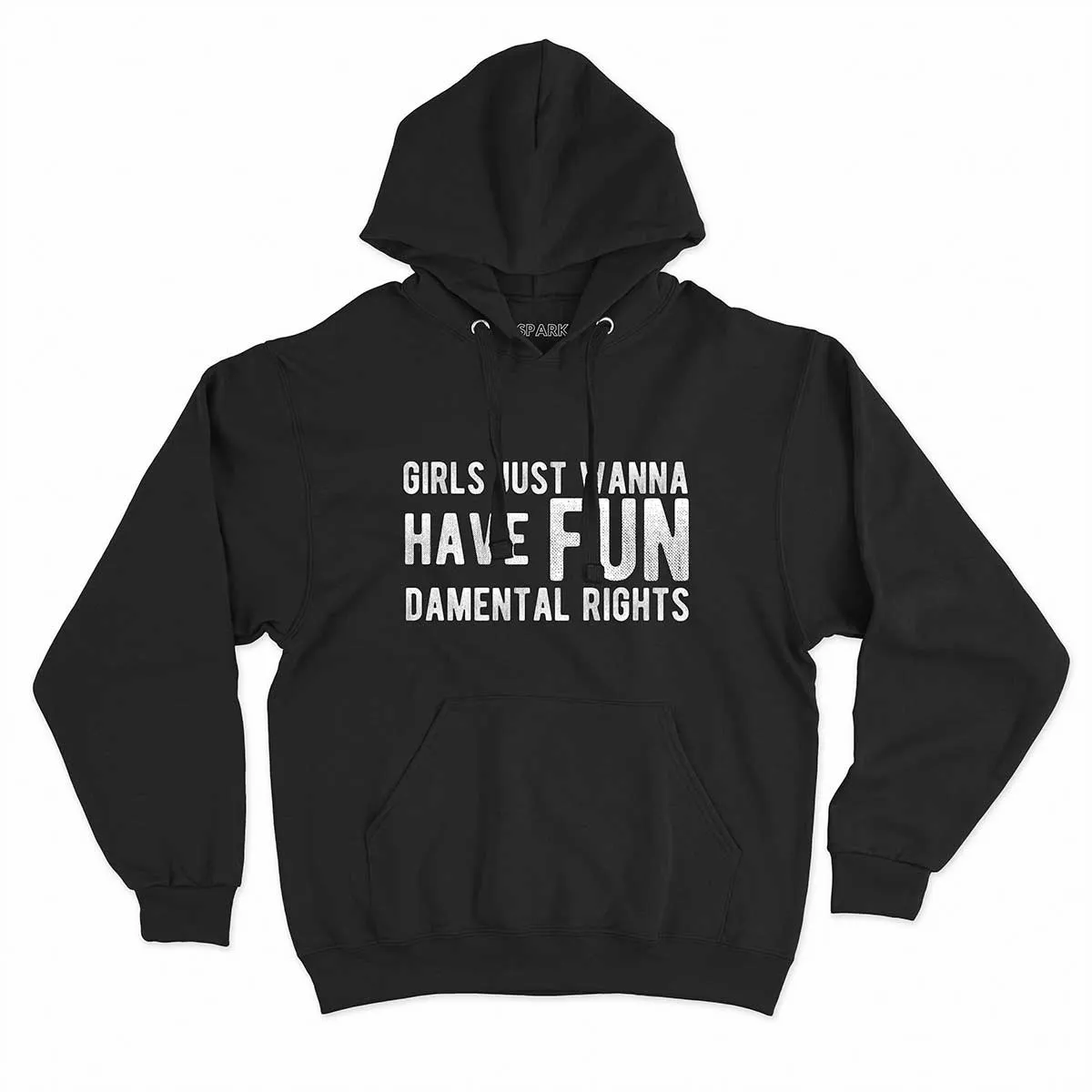 Girls Just Wanna Have Fundamental Rights Feminist Hoodie